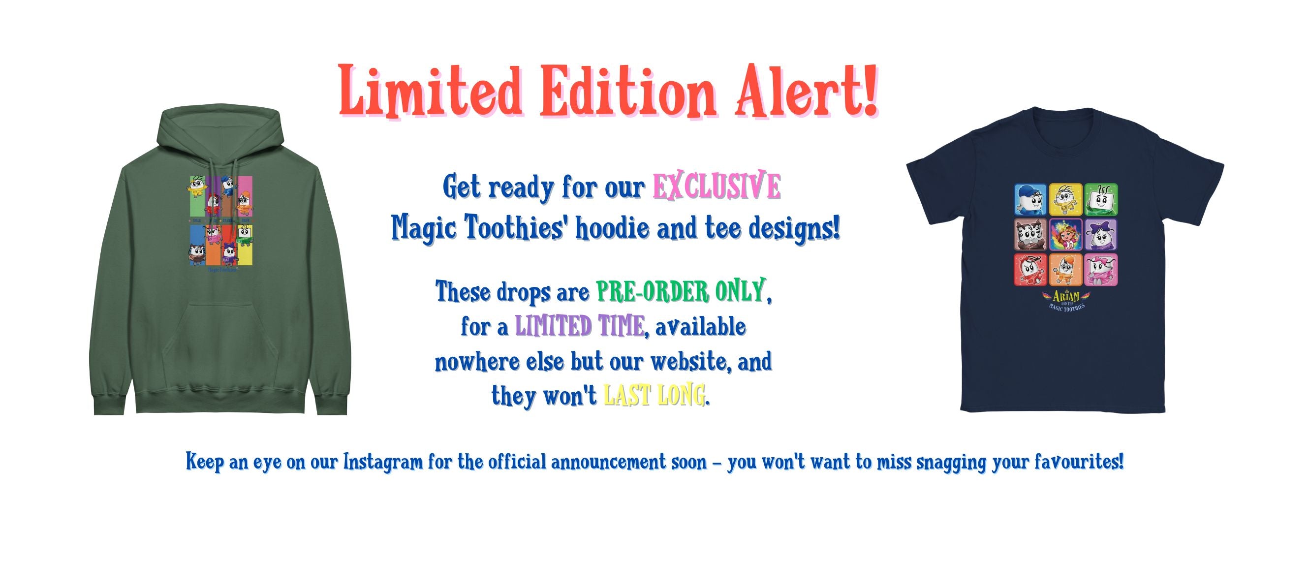 Green hoodie and black t-shirt with colorful designs on a white background, featuring text about limited edition merchandise.